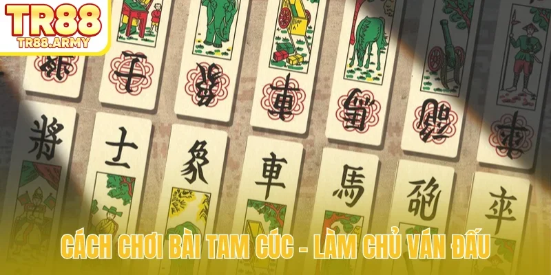 Cách chơi bài tam cúc
